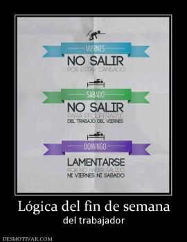 Lógica del fin de semana del trabajador