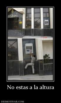 No estas a la altura