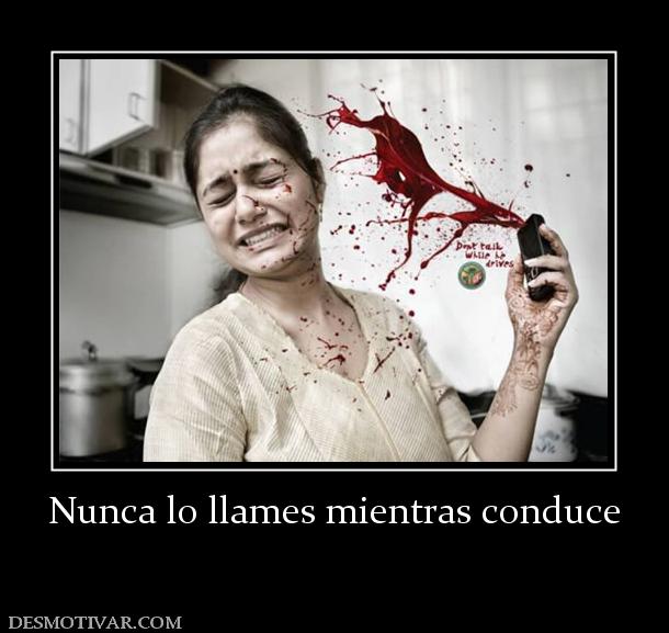 Nunca lo llames mientras conduce