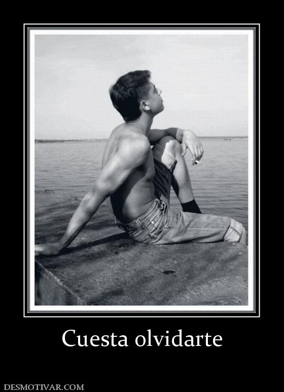 Cuesta olvidarte