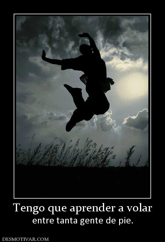 Tengo que aprender a volar entre tanta gente de pie.