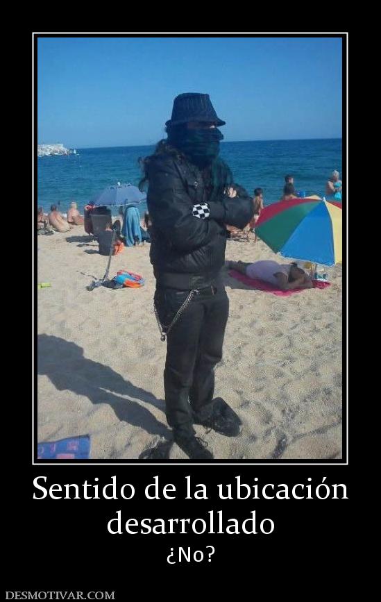 Sentido de la ubicación desarrollado ¿No?