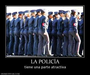 LA POLICÍA tiene una parte atractiva