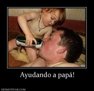 Ayudando a papá!