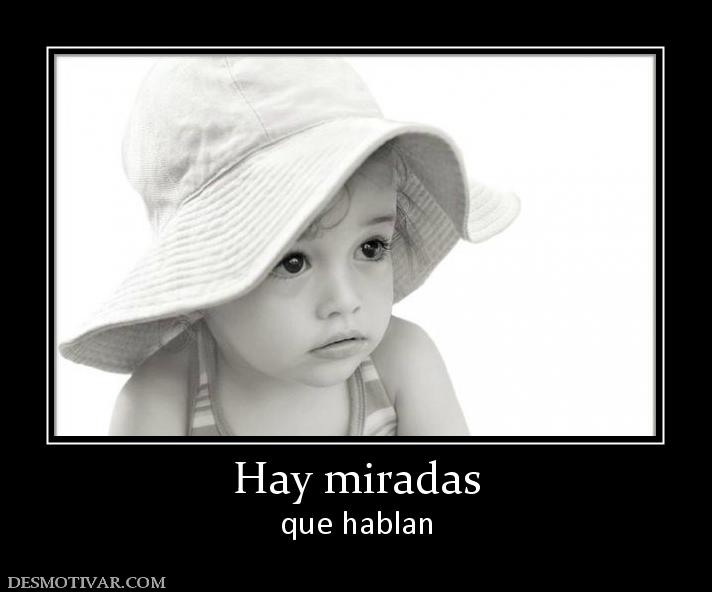 Hay miradas que hablan