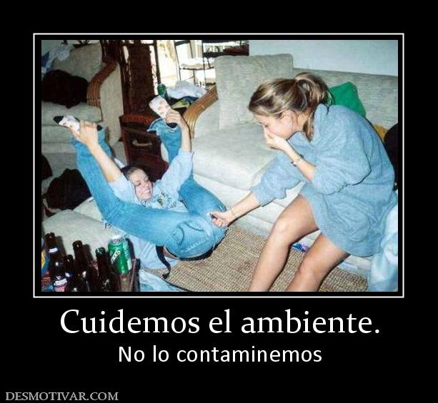 Cuidemos el ambiente. No lo contaminemos
