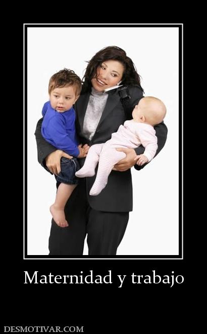 Maternidad y trabajo