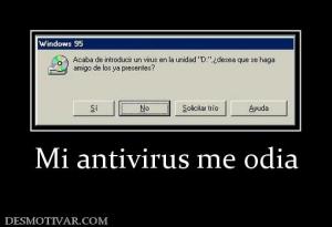 Mi antivirus me odia