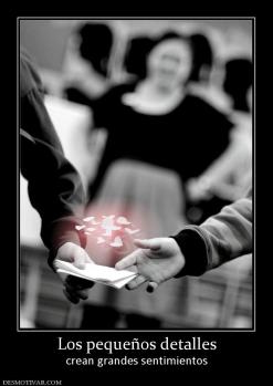 Los pequeños detalles crean grandes sentimientos