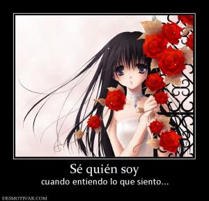 Sé quién soy cuando entiendo lo que siento...