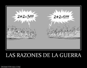 LAS RAZONES DE LA GUERRA