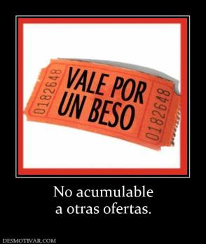 No acumulable a otras ofertas.