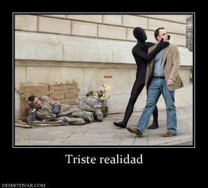 Triste realidad