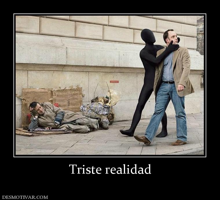 Triste realidad