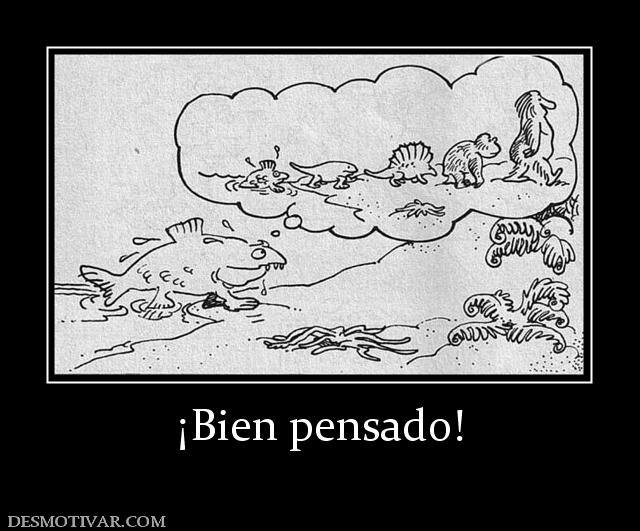 ¡Bien pensado!