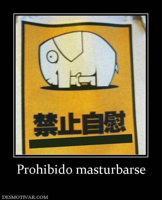 Prohibido masturbarse