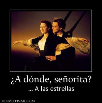 ¿A dónde, señorita? … A las estrellas