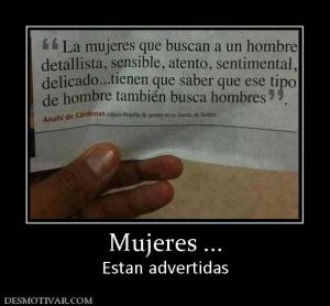 Mujeres ... Estan advertidas