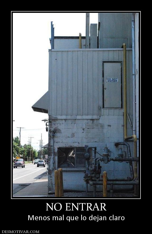 NO ENTRAR Menos mal que lo dejan claro
