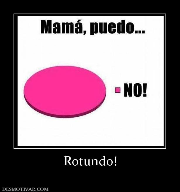 Rotundo!
