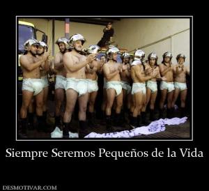 Siempre Seremos Pequeños de la Vida
