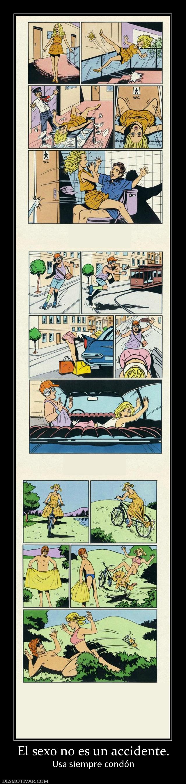 El sexo no es un accidente. Usa siempre condón