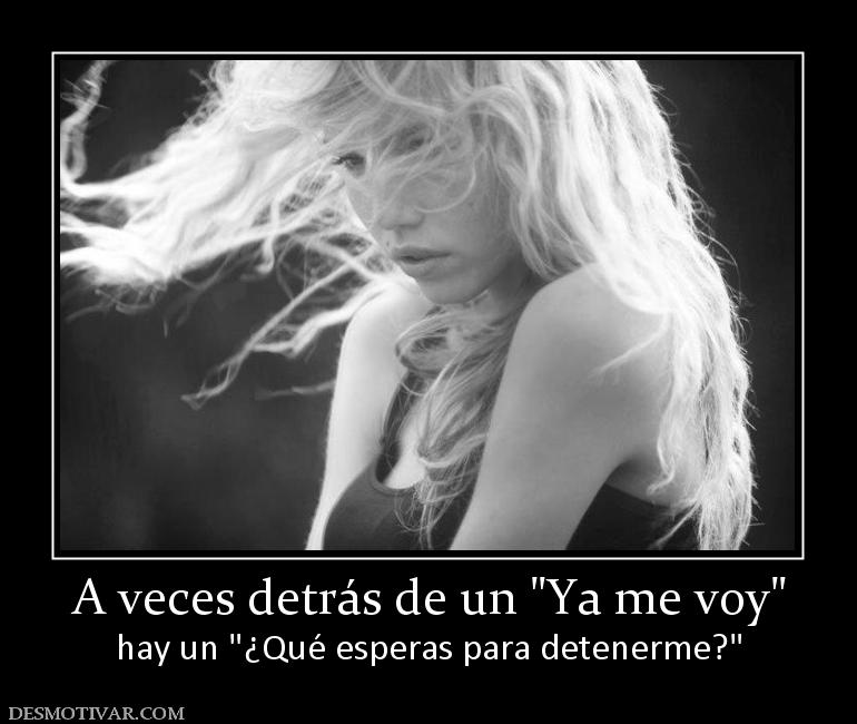 A veces detrás de un  hay un