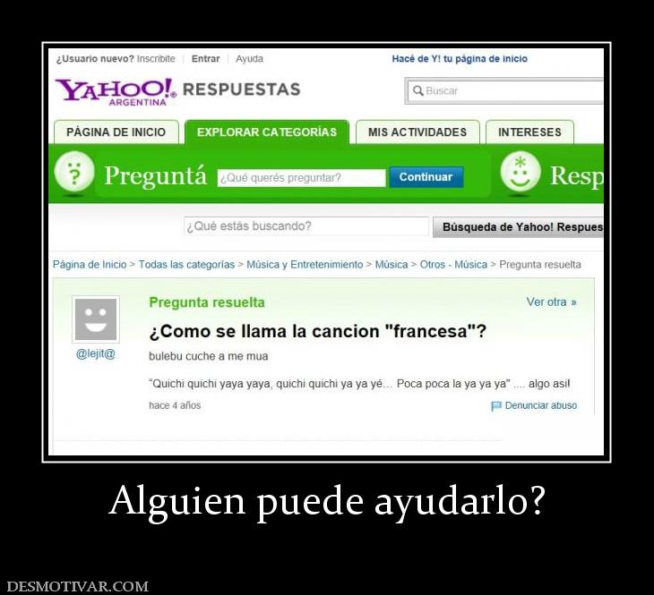 Alguien puede ayudarlo?