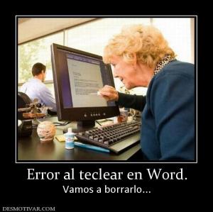 Error al teclear en Word. Vamos a borrarlo...