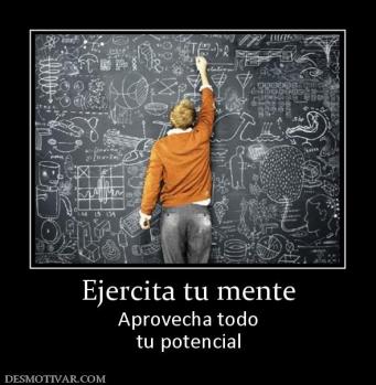 Ejercita tu mente Aprovecha todo tu potencial