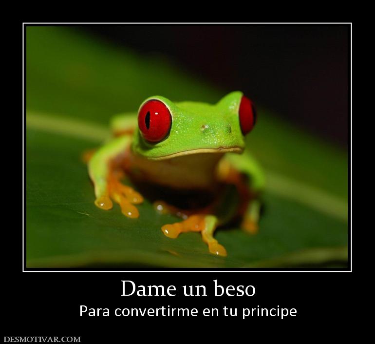 Dame un beso Para convertirme en tu principe