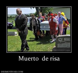 Muerto  de risa