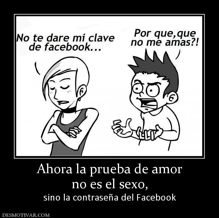 Ahora la prueba de amor no es el sexo,  sino la contraseña del Facebook