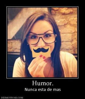 Humor. Nunca esta de mas