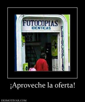 ¡Aproveche la oferta!