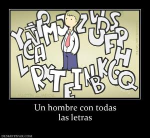 Un hombre con todas las letras