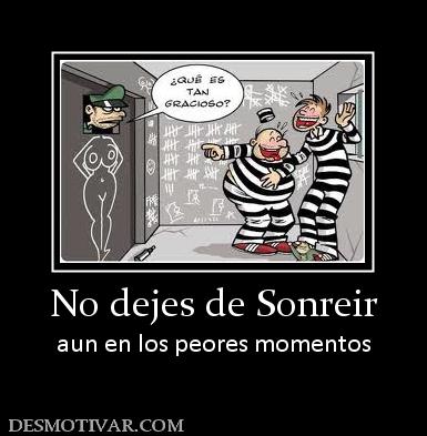 No dejes de Sonreir aun en los peores momentos