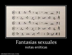 Fantasias sexuales notas eróticas