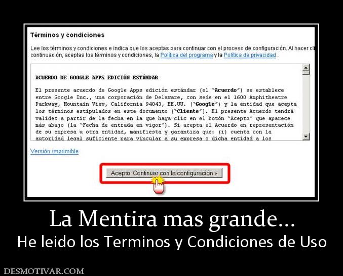 La Mentira mas grande... He leido los Terminos y Condiciones de Uso