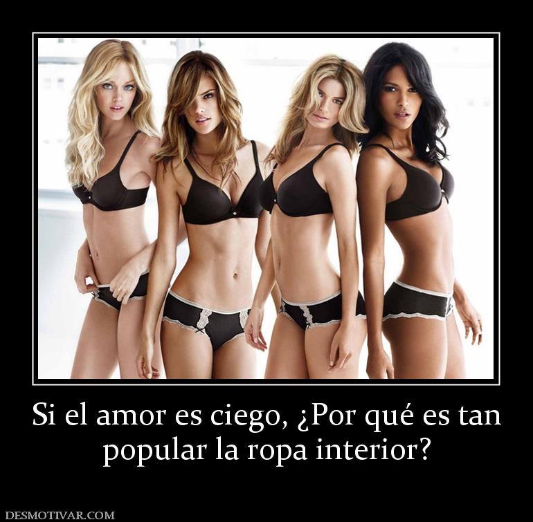 Si el amor es ciego, ¿Por qué es tan popular la ropa interior?