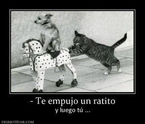 - Te empujo un ratito y luego tú ...