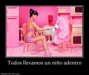 Todos llevamos un niño adentro