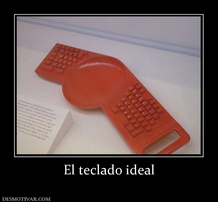 El teclado ideal