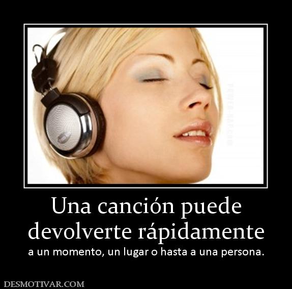 Una canción puede devolverte rápidamente a un momento, un lugar o hasta a una persona.