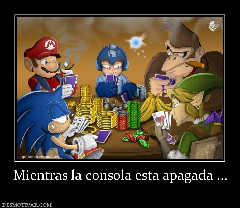 Mientras la consola esta apagada ...