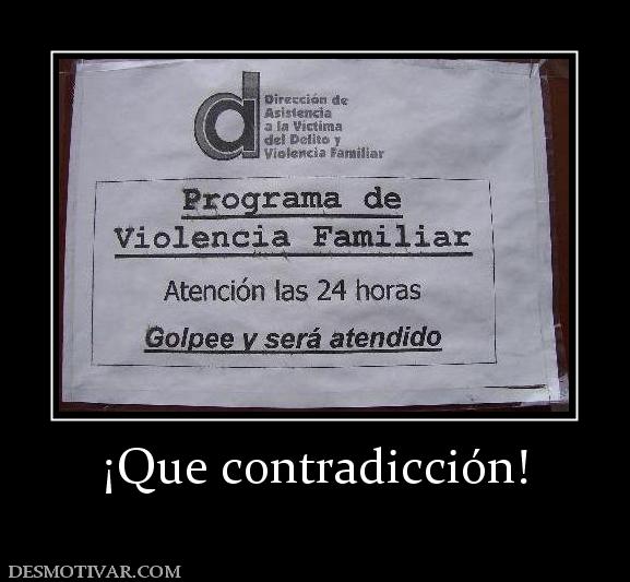 ¡Que contradicción!