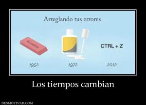 Los tiempos cambian