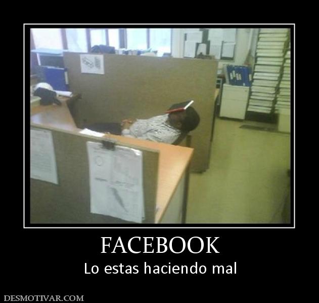 FACEBOOK Lo estas haciendo mal