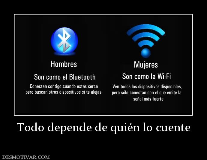 Todo depende de quién lo cuente