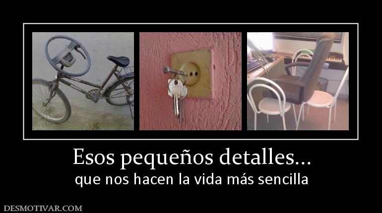 Esos pequeños detalles... que nos hacen la vida más sencilla